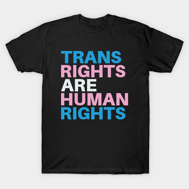 Trans Rights Are Human Rights T-Shirt by JaiStore